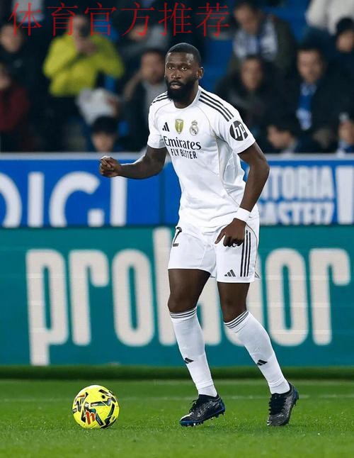 吕迪格完成西甲百场里程碑,皇马官方发文祝贺 吕迪格完成西甲百场里程碑,皇马官方发文祝贺